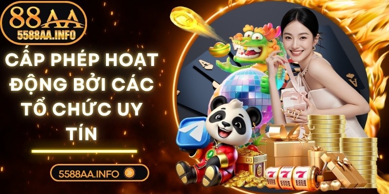 88AA được cấp phép hoạt động bởi các tổ chức uy tín như PAGCOR và MGA