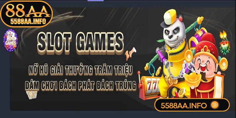 Nổ hũ 88AA là một lựa chọn đổi thưởng hấp dẫn và siêu cuốn hút