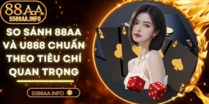 So Sánh 88AA Và U888